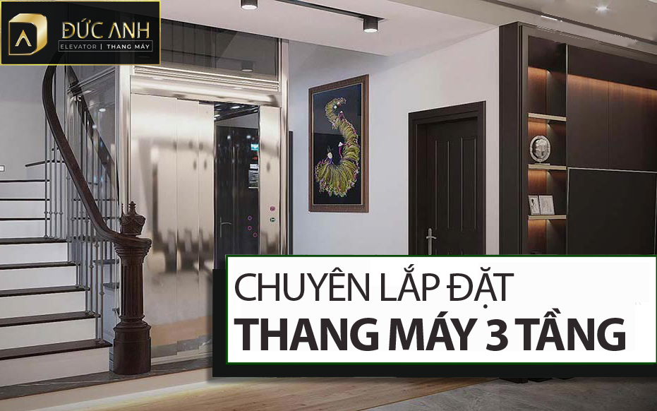 Chuyên lắp đặt thang máy gia đình 3 tầng đẹp, chất lượng Hải Phòng