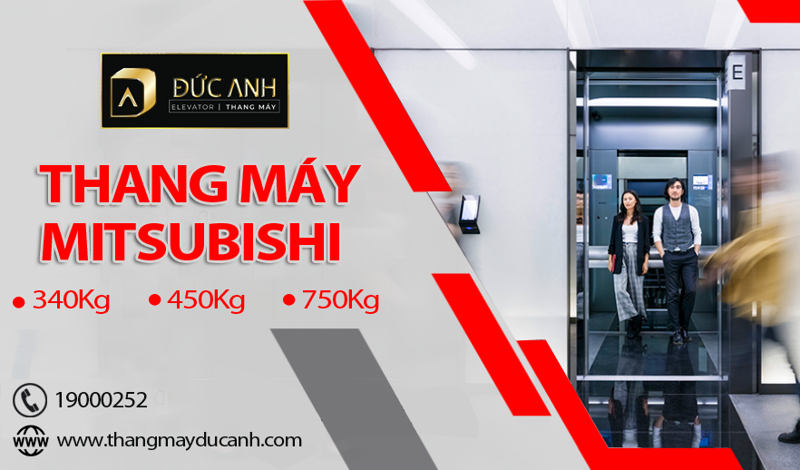 Thang máy Mitsubishi chính hãng, chất lượng chỉ có tại Thang Máy Đức Anh