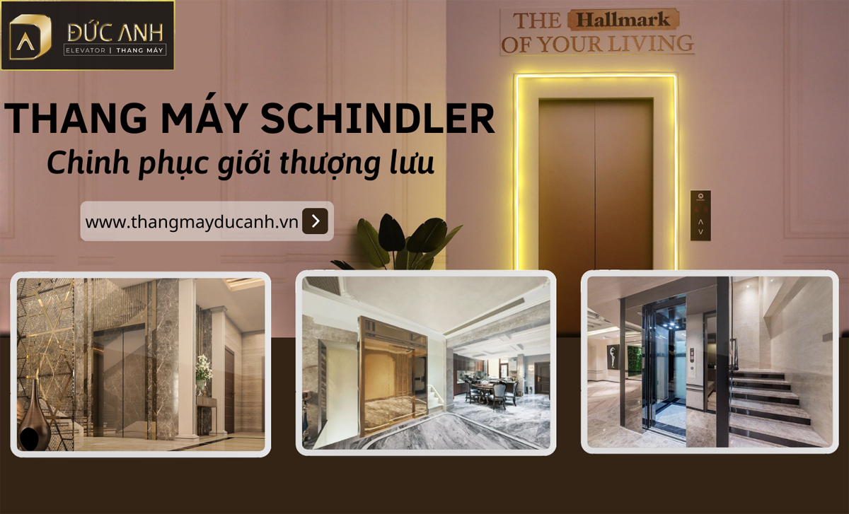 Thiết kế đẳng cấp của thang máy Schindler - Chinh phục giới thượng lưu