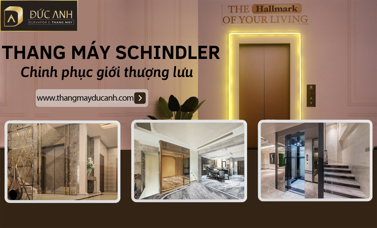 Báo giá thang máy schindler chính hãng, giá tốt nhất hiện nay