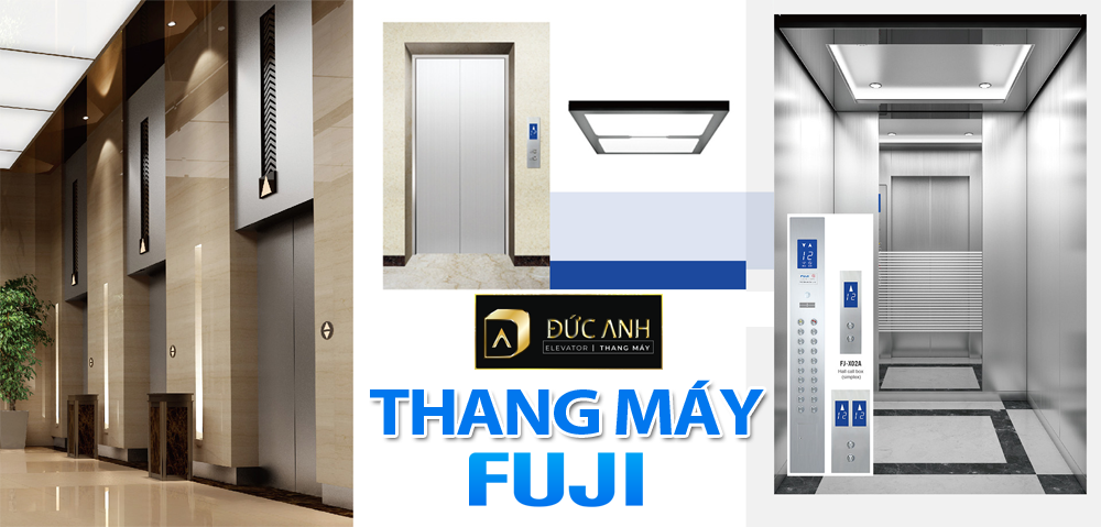 Thang máy Fuji có tốt không? Có nên lựa chọn để lắp đặt | Thang máy Đức Anh