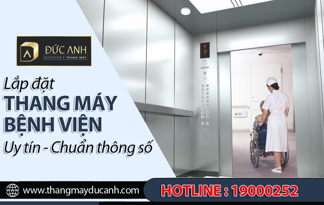 Lắp đặt thang máy bệnh viện uy tín, chuẩn thông số kỹ thuật tại Ninh Bình