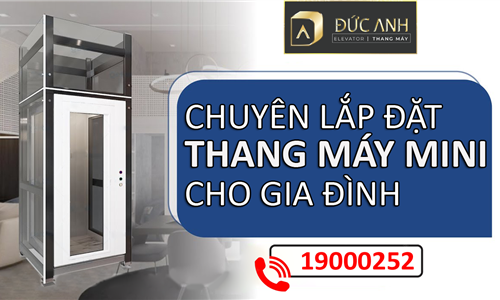 Báo giá lắp đặt thang máy mini gia đình 320kg – 450kg| Giá tốt