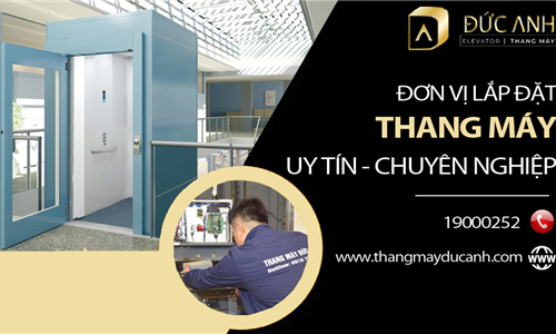 Đơn vị lắp đặt thang máy tại Hà Nội| Uy tín - Chuyên nghiệp